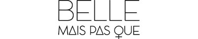 Belle Mais Pas Que